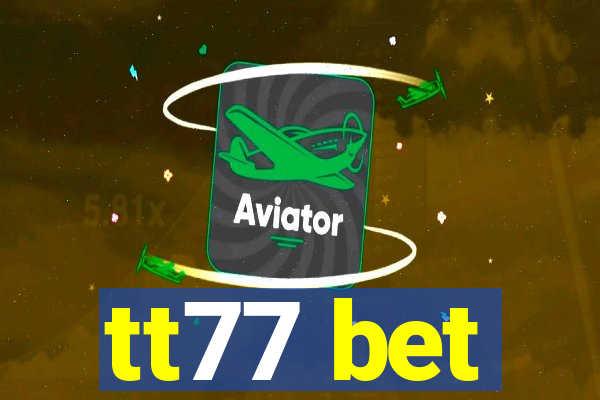 tt77 bet